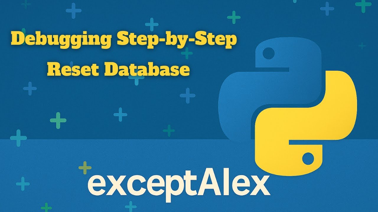 Reset Completo del Database | Debugging Step-by-Step #1