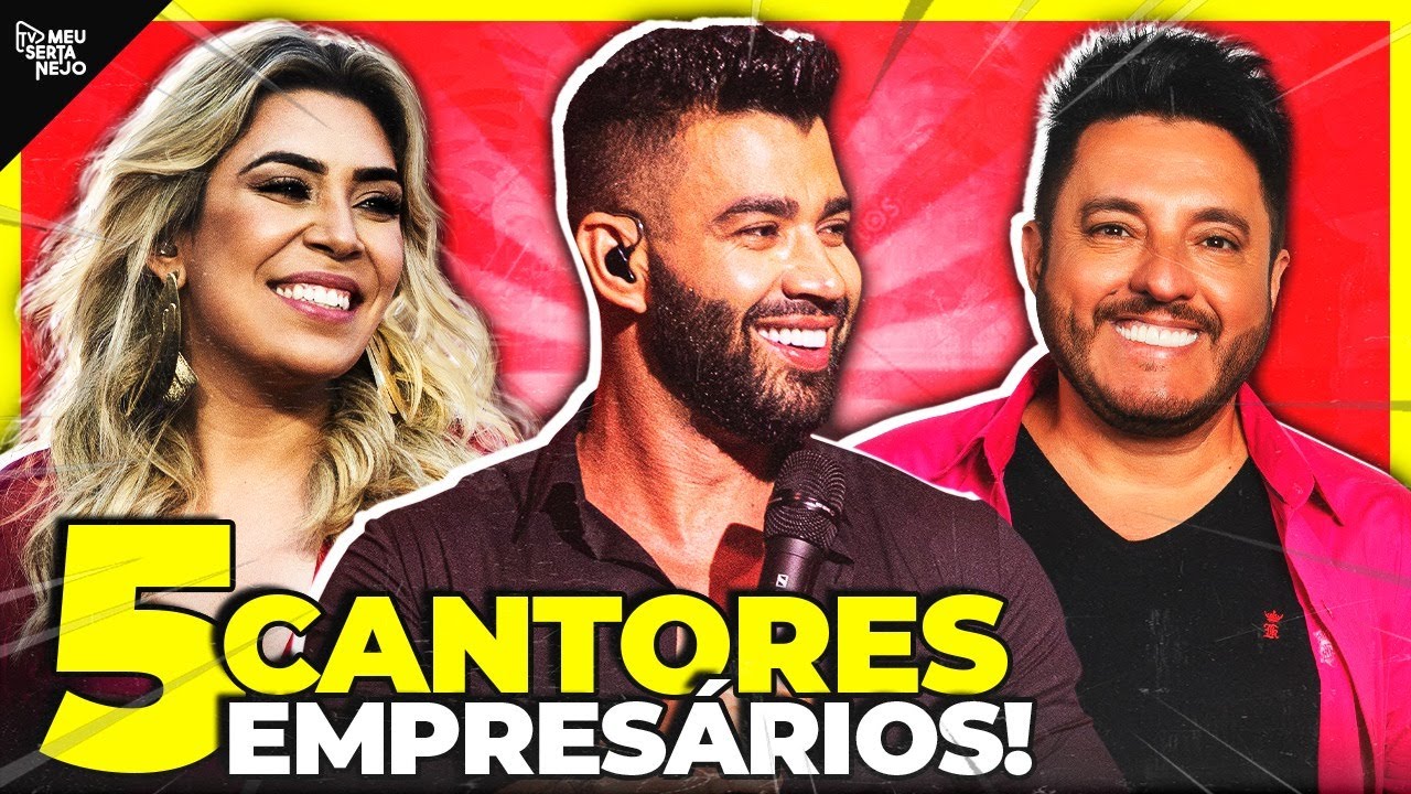 5 CANTORES EMPRESÁRIOS de OUTROS ARTISTAS part 2