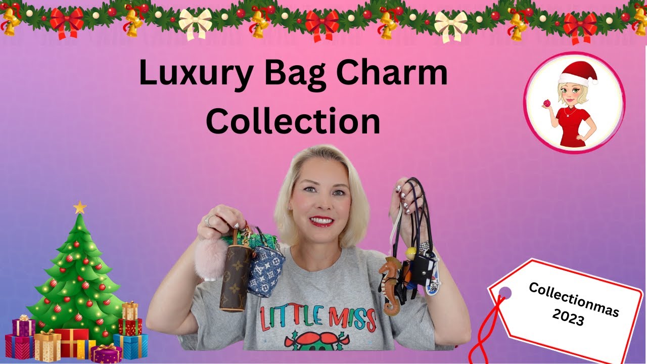 Luxury Bag Charm Collection- Collectionmas Day 1