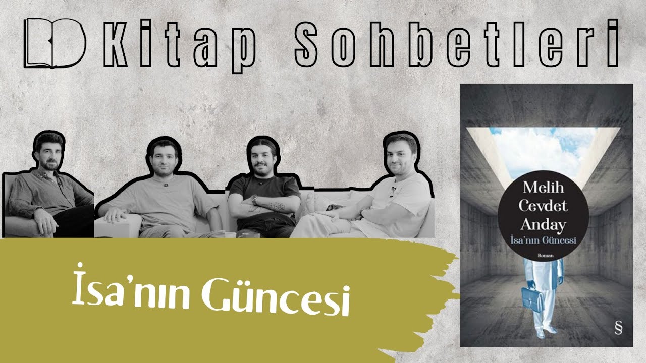 Sıradanlığın Absürtlüğü | İsa'nın Güncesi | Kitap Sohbetleri -08-