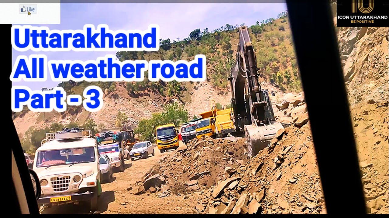 Uttarakhand all weather road must watch, India best road plan