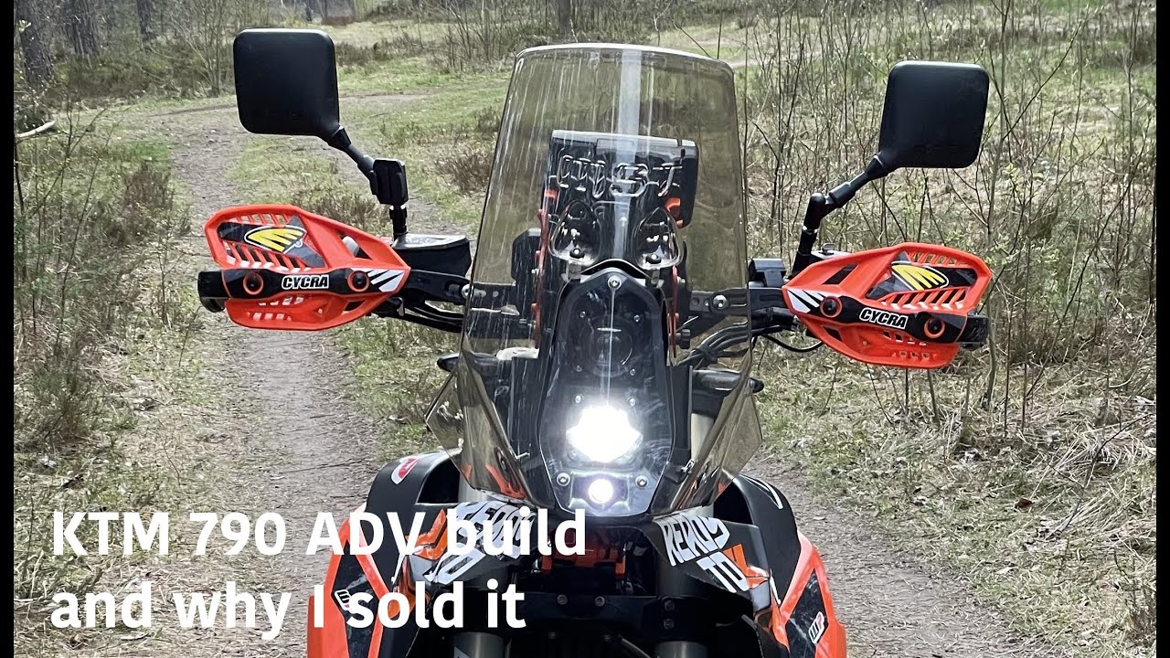 KTM 790 Adventure build and why I sold it