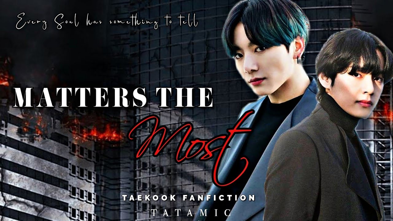 ⛓️MATTERS THE MOST🌒𝐄𝐏-3|TAEKOOK|𝑽𝒎𝒊𝒏 𝑱𝒊𝒌𝒐𝒐𝒌 𝑱𝒊𝒏𝒉𝒐𝒑𝒆 𝑵𝒂𝒎𝒈𝒊|#Taekook#Vmin#Jikook#Jinhope#Namgi#MTM#