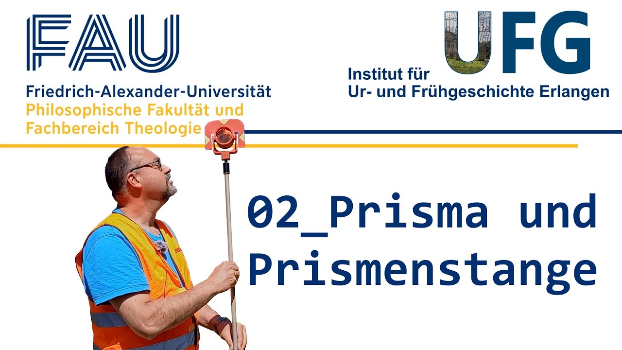 02 Prisma und Prismenstange | Tachymeter für Archäologen