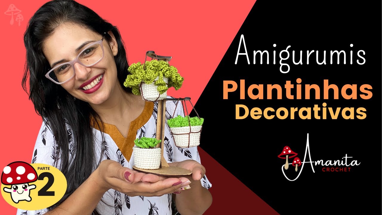 ∙∘○ amigurumi ○∘∙ Plantinhas decorativas » 2/2