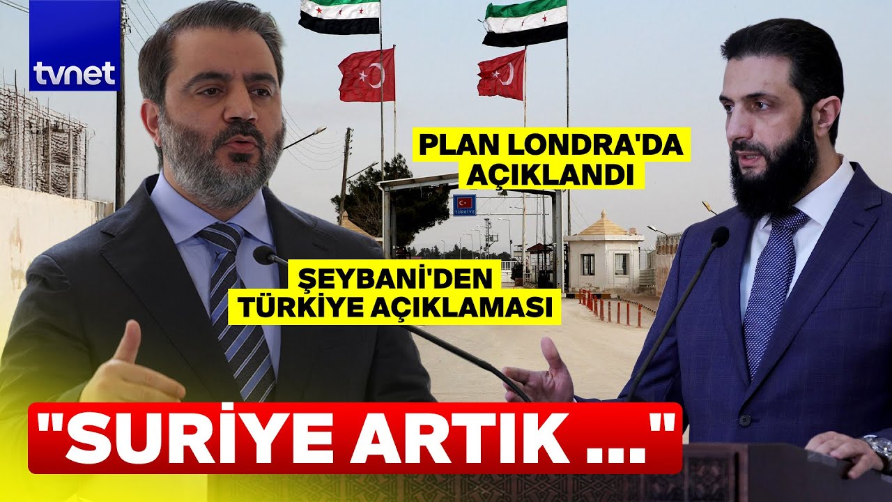 Şeybani Suriye'nin T&uuml;rkiye planını İngiltere'de duyurdu! Ağızları 2 metre a&ccedil;ık bırakan hazırlık!