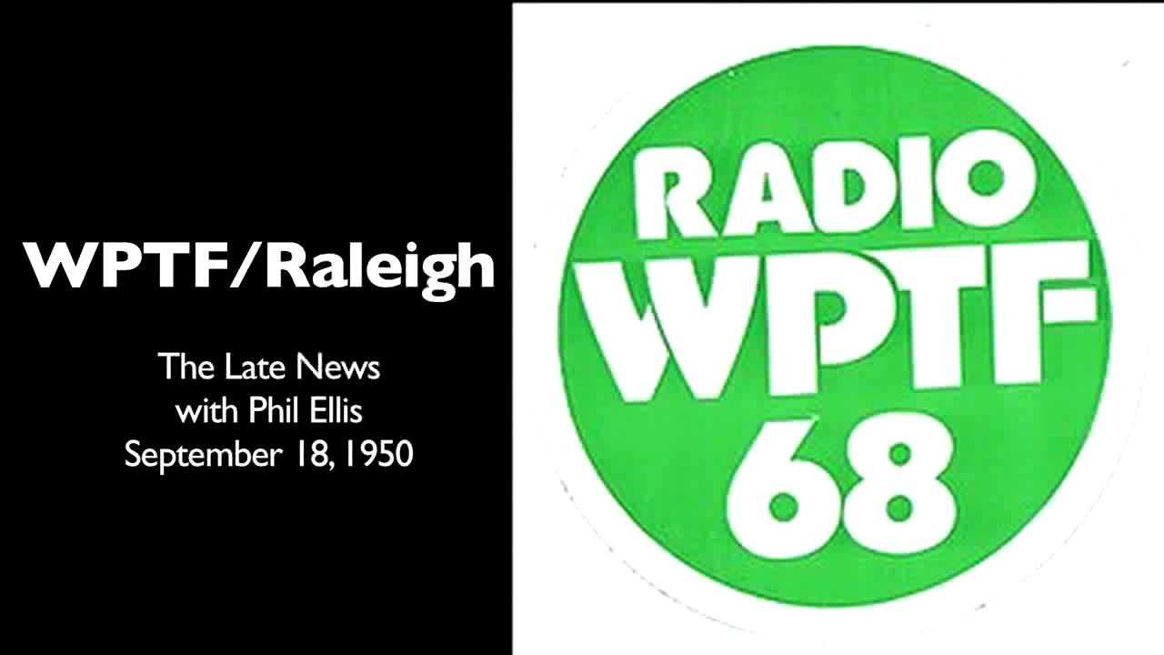 WPTF Radio: The Late News with Phil Ellis (September 18, 1950)