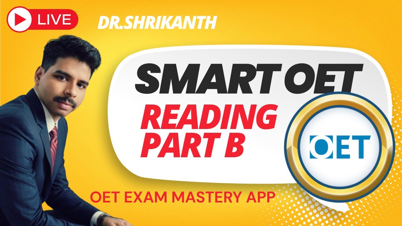 OET Reading Part B Explained Clearly | How to Stop Losing Easy Marks | Dr. Shrikanth