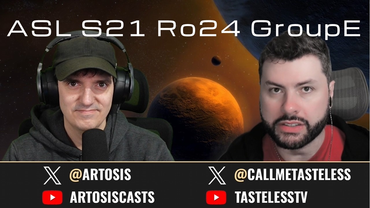 [ENG] ASL Season21 | Ro.24 Group E (Tastosis)