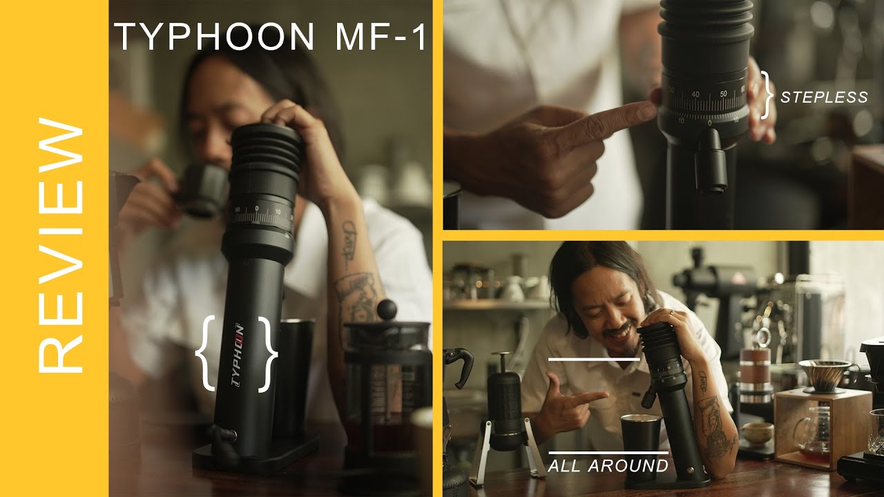 รีวิว เครื่องบดกาแฟที่หลายคนอยากรู้จัก และต่อคิวซื้อยาวสุดๆ Typhoon MF-1