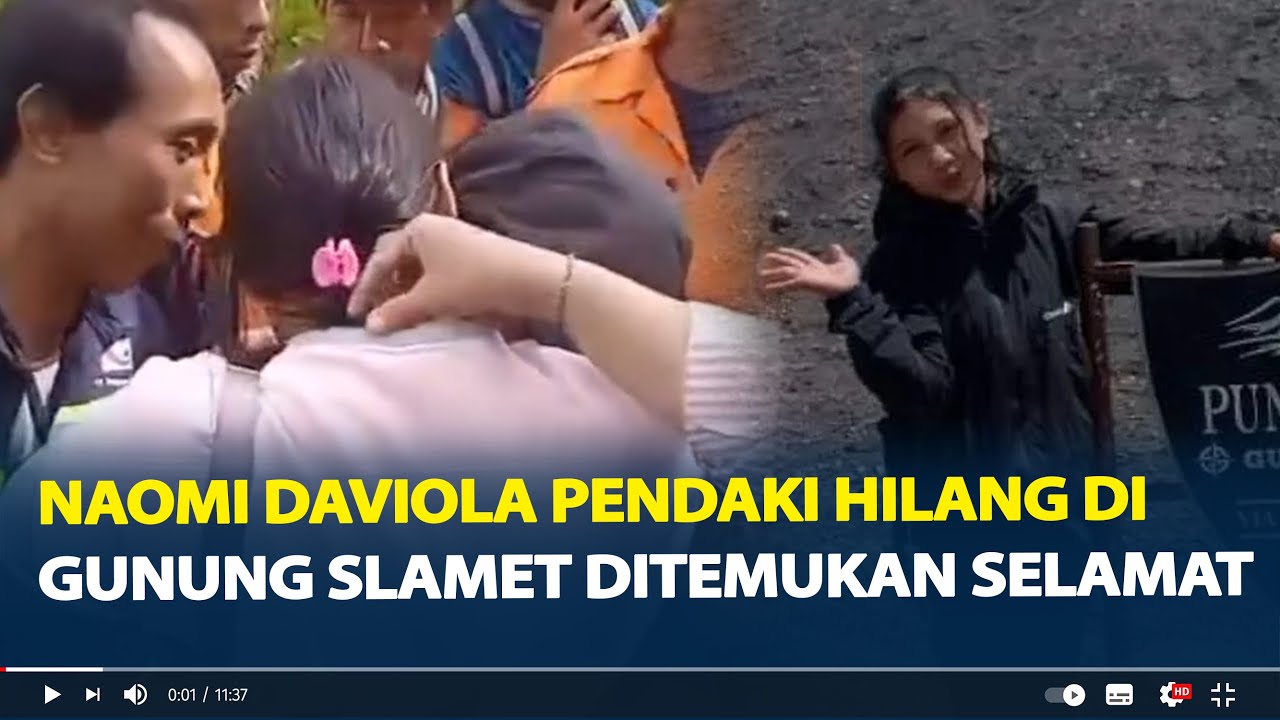 Momen Haru Naomi Daviola Pendaki Hilang di Gunung Slamet Ditemukan Selamat, Terpisah Dari Rombongan