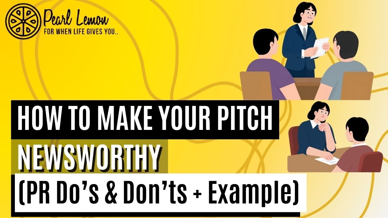 How to Make Your Pitch Newsworthy (PR Do’s & Don’ts + Examples)