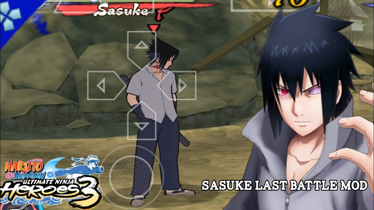[IMPACT] SASUKE UCHIHA LAST BATTLE MOD NARUTO NINJA HEROES 3