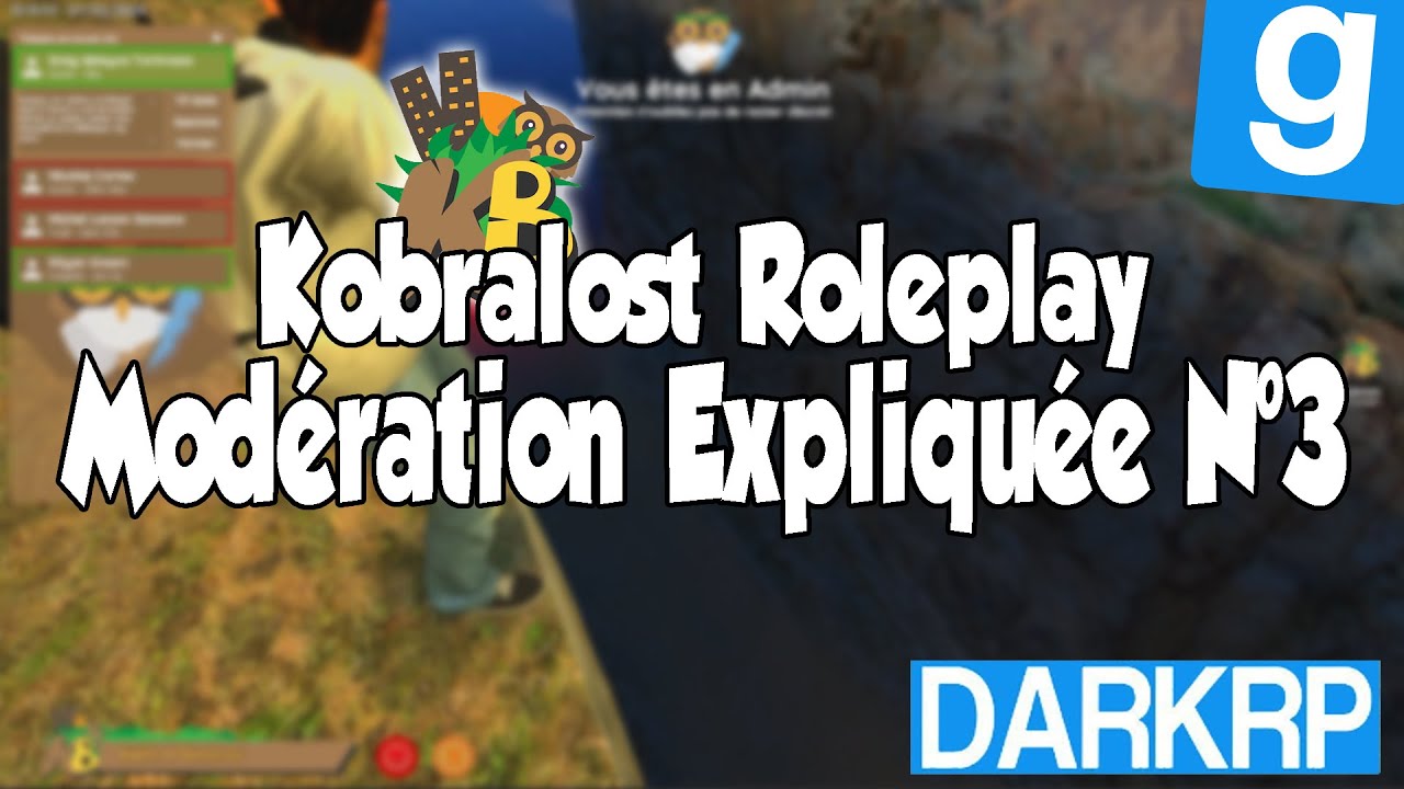 Tous les joueurs sont bloqués - Modération Expliquée N°3 Kobralost Roleplay