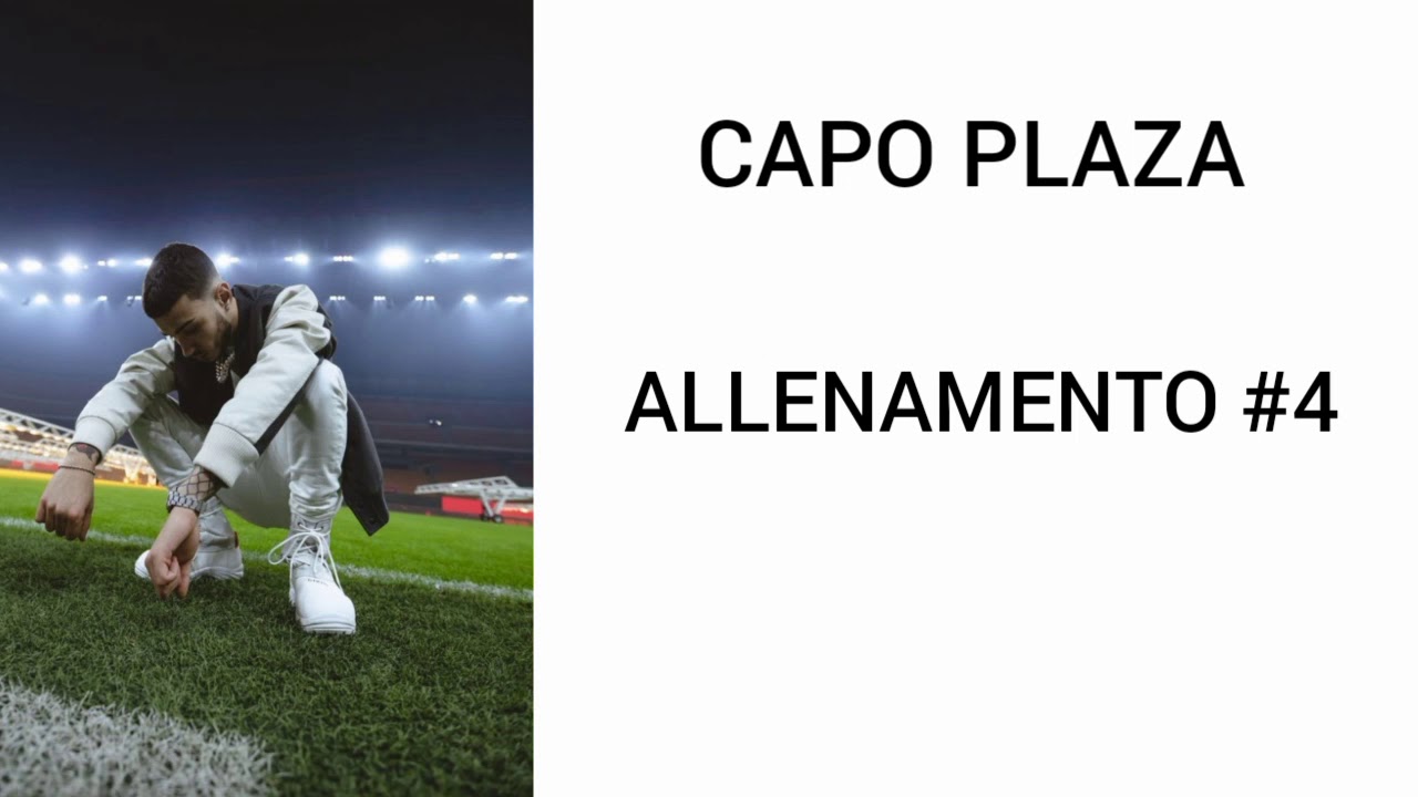 Capo Plaza - Allenamento #4 (testo/lyrics)