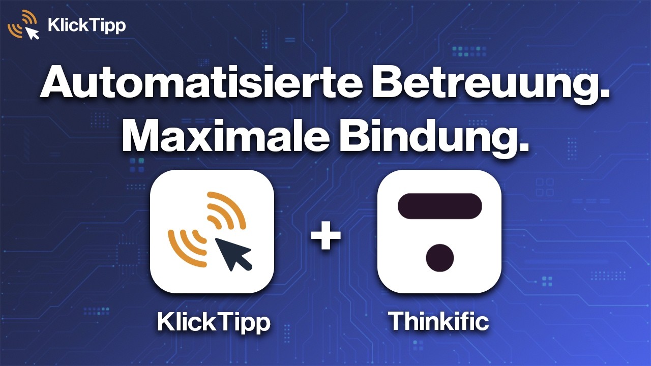 Thinkific & KlickTipp: Automatischer Teilnehmerimport