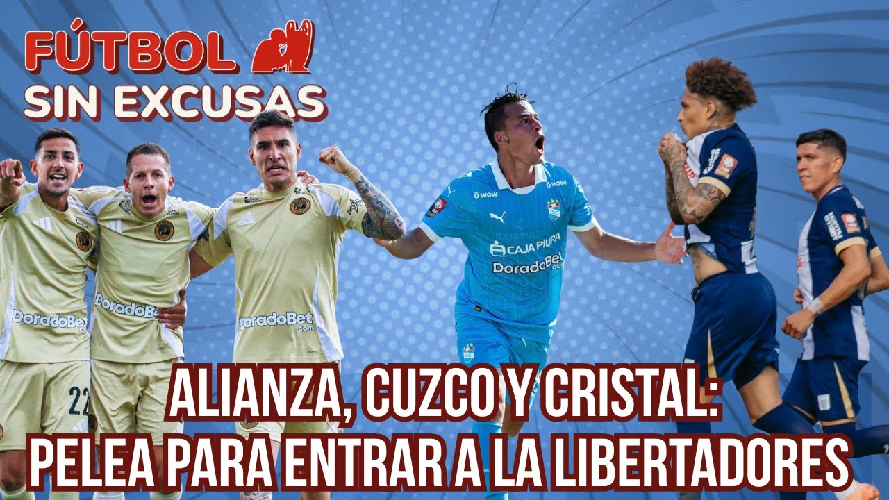 ¿Quién será Perú 2? La guerra final entre Alianza, Cristal y Cusco