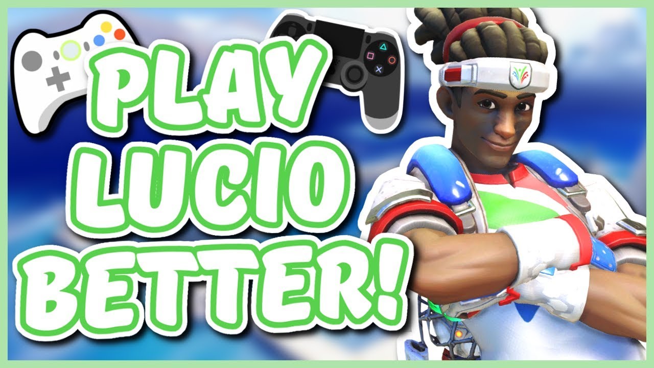 Overwatch - HOW TO PLAY LUCIO BETTER ON CONSOLE