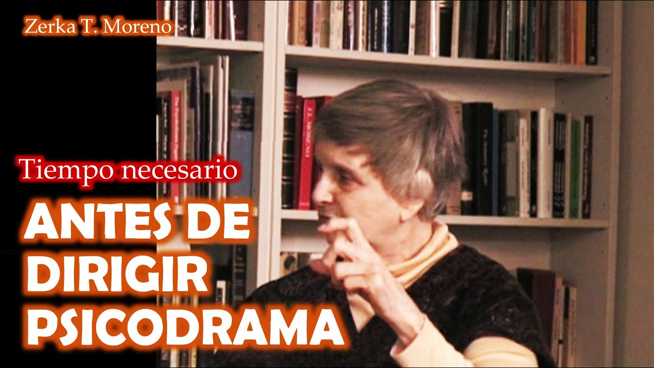 &iquest;Cu&aacute;nto tiempo se necesita antes de dirigir psicodrama?