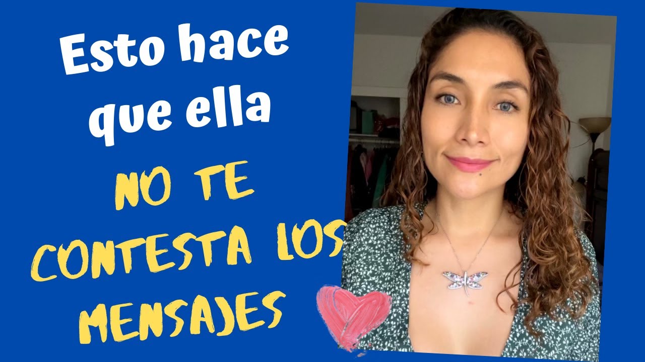 Por qué la chica que me gusta me deja en visto? (Razones por las que ella no te responde)