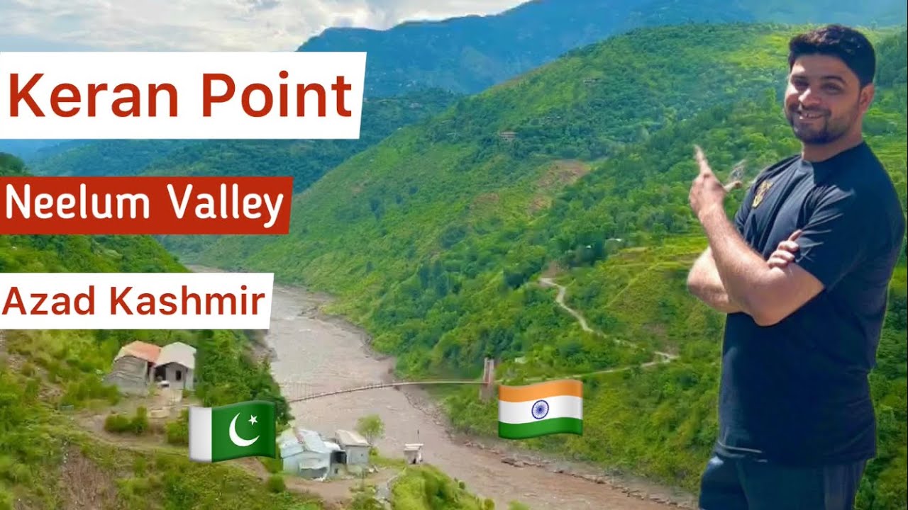 India Pakistan Amazing Border along the Neelum River | Neelum Valley Kashmir | #indiapakistanborder
