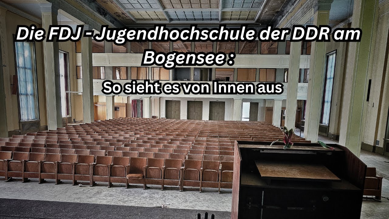 Kaderschmiede der DDR - Die verlassene FDJ -Jugendhochschule am Bogensee | Lost Place