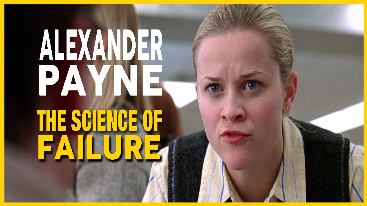 Alexander Payne : The Science Of Failure