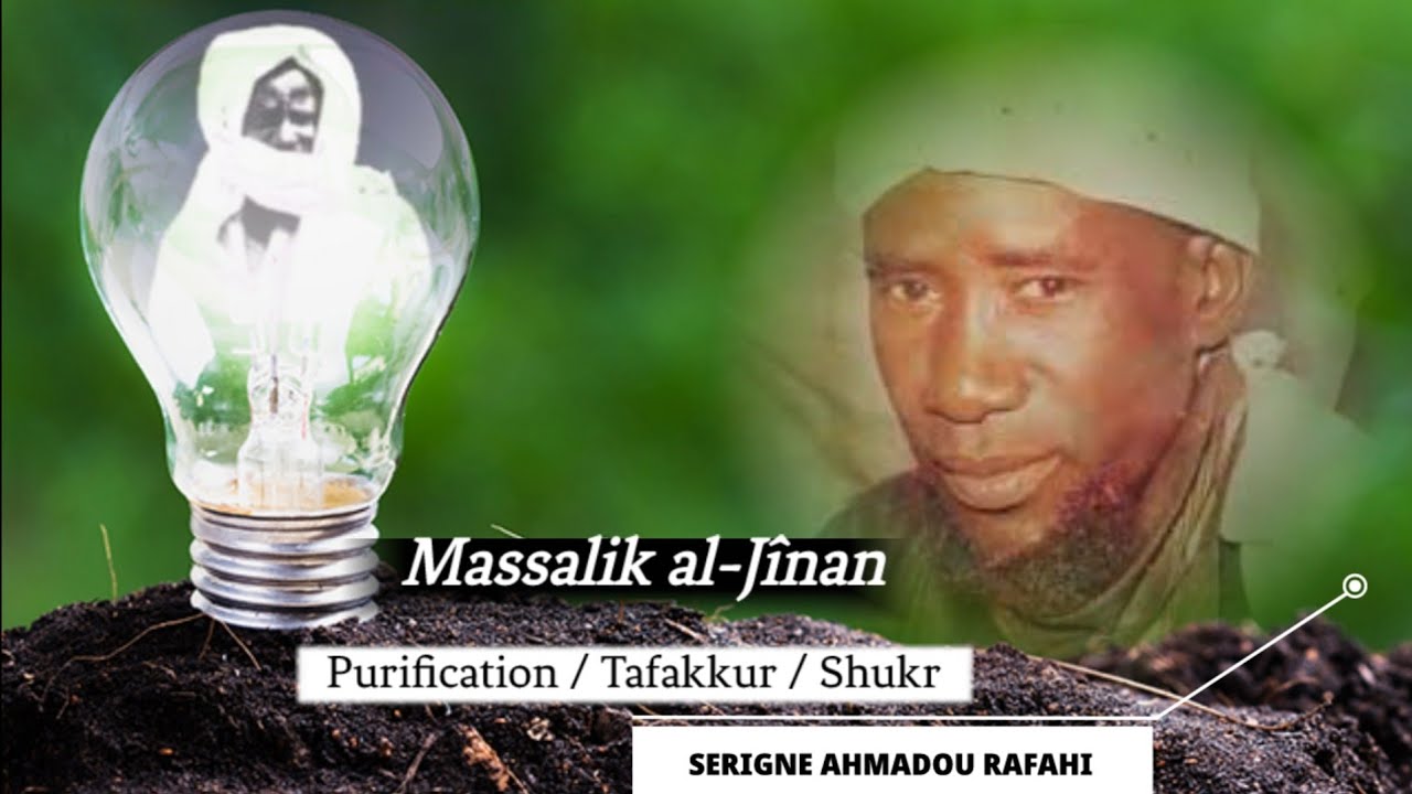 Massalik al-Jînan) Tafakkur ak Sante YALLA - SERIGNE AHMADOU RAFAHI - Wakhtane wuTėunku