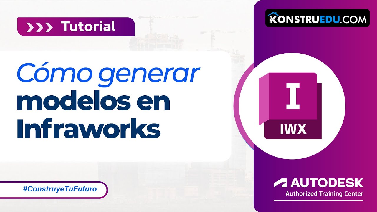 Cómo Generar Modelos en Infraworks | Tutorial Paso a Paso