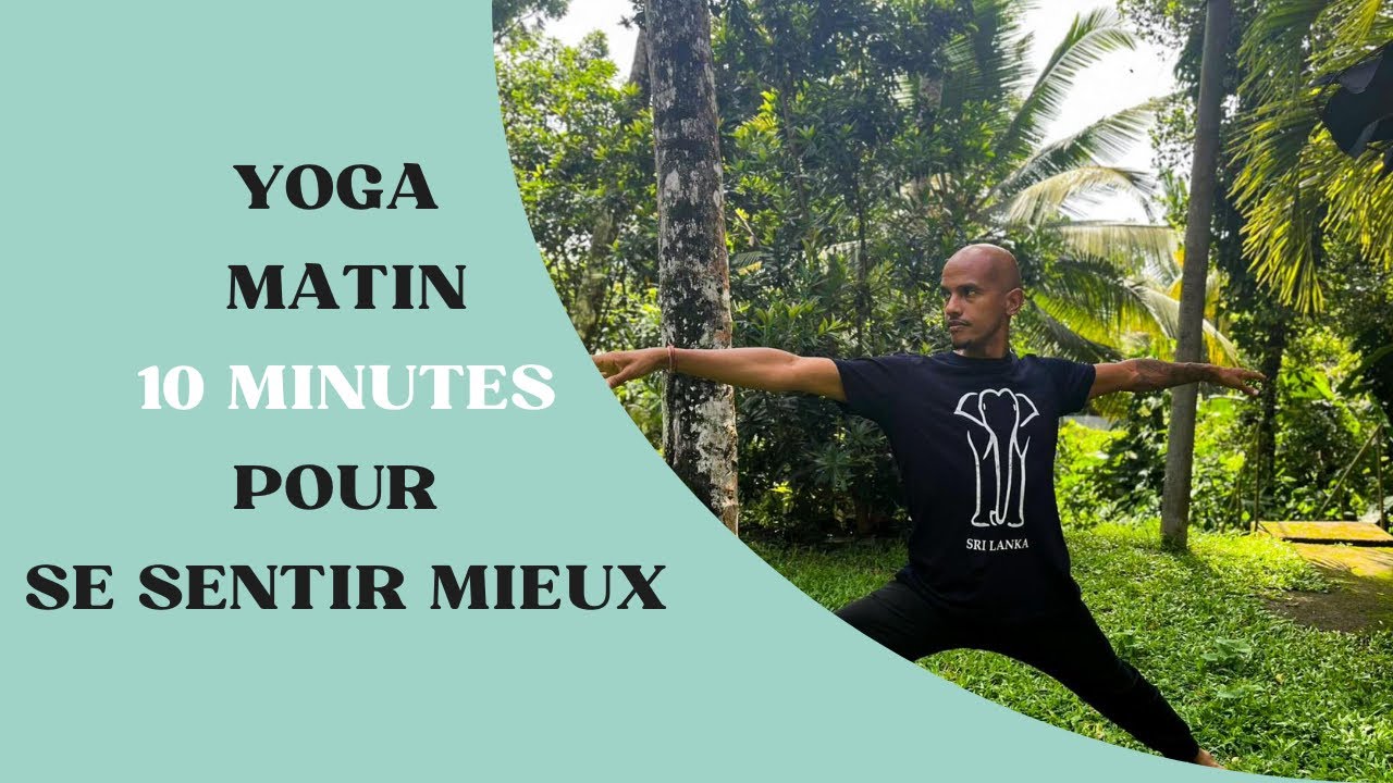Yoga du matin - 10 min - Vinyasa accessible - Routine bien être pour se sentir mieux au quotidien