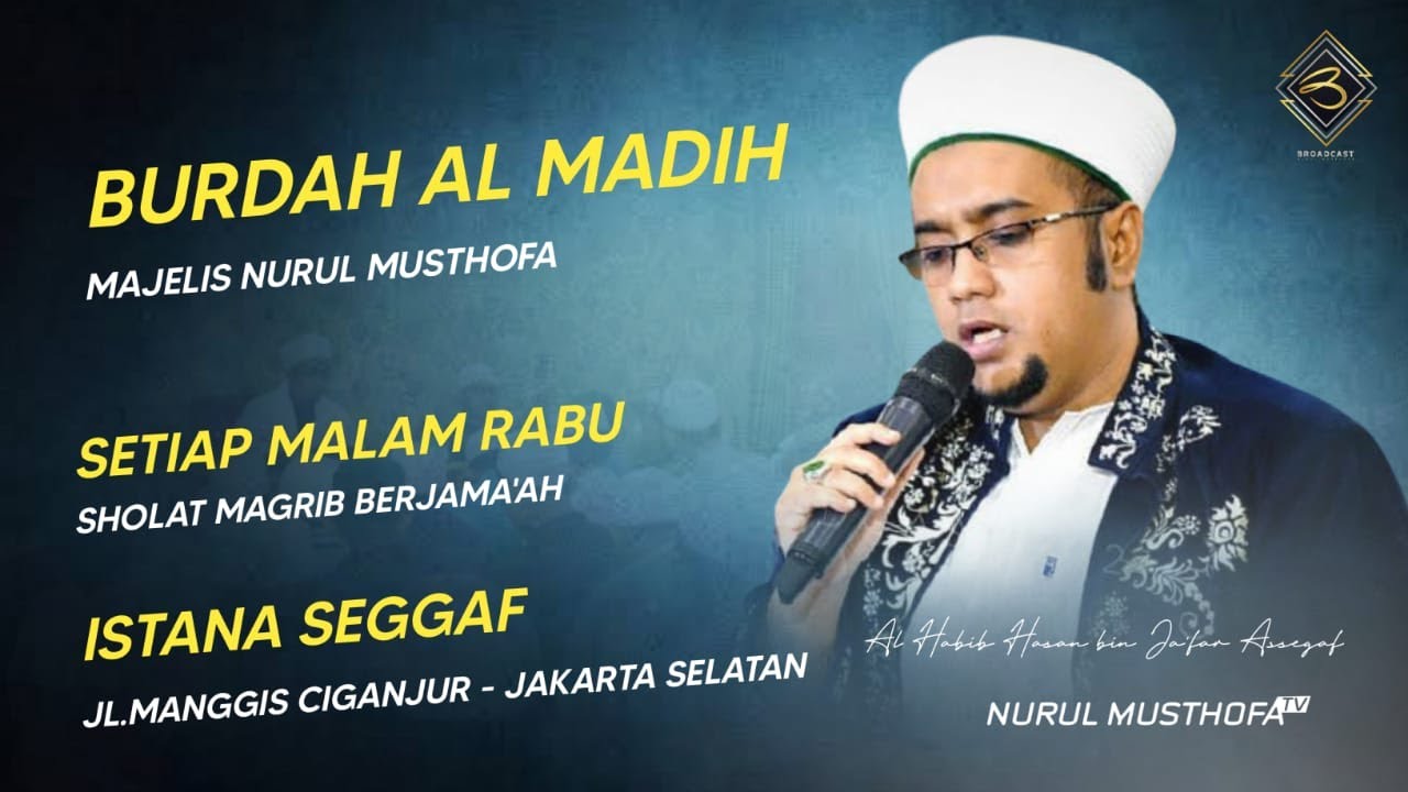 🔴 LIVE | Pembacaan Burdah Al-Madih | Selasa 13 Juli 2021 | Istana Assegaf,Ciganjur Jakarta Selatan