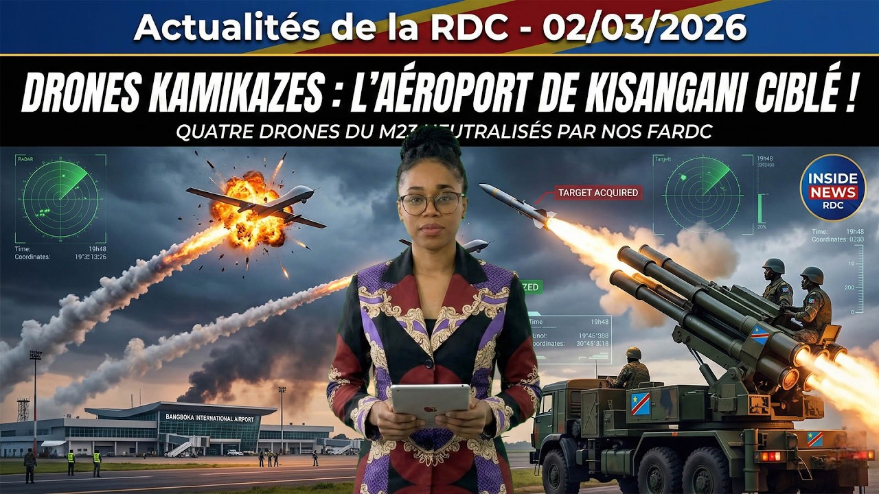 INSIDE NEWS RDC | 02/03/2026 | Tshisekedi Mécontent - Drones Sur Kisangani