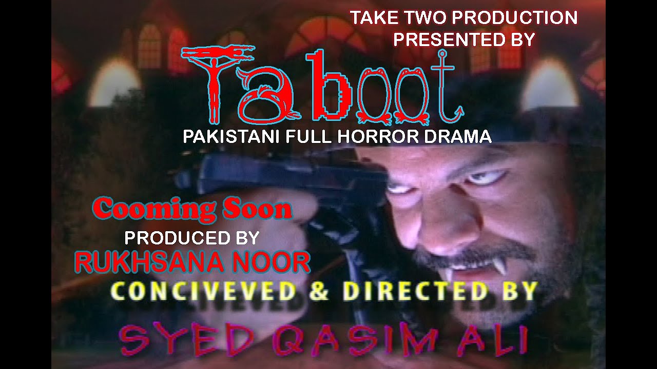 Taboot full Horror Drama- [Eng Sub]- Take Two  Presented by Syad Qasim  - Jhon umar Qazi,Nawaz Khan,
