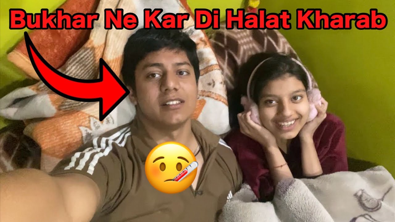 Bukhar Ne Kar Di Halat Kharab 😷 | Funny Vlog 