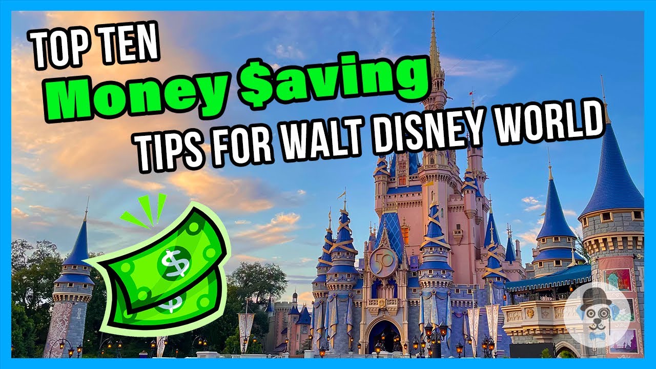 Top 10 BEST Money Saving Tips for Disney World Beginners