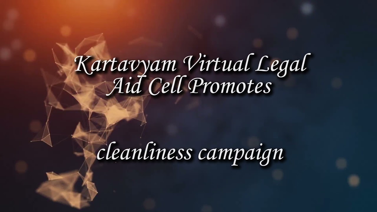 KARTAVYAM VIRTUAL LEGAL AID CELL PROMOTES CLEANLINESS CAMPAIGN