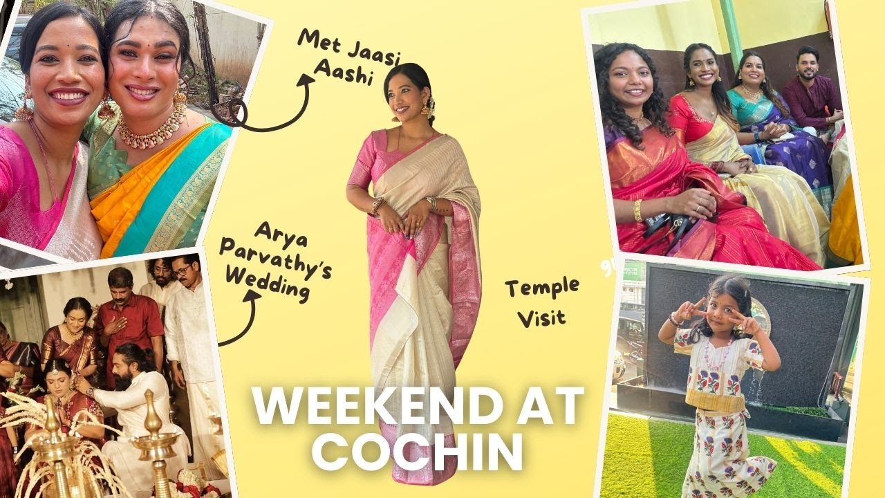 My Weekend at Cochin ! Attending Arya Parvathy's Wedding I Temple Visit at my Birth Place