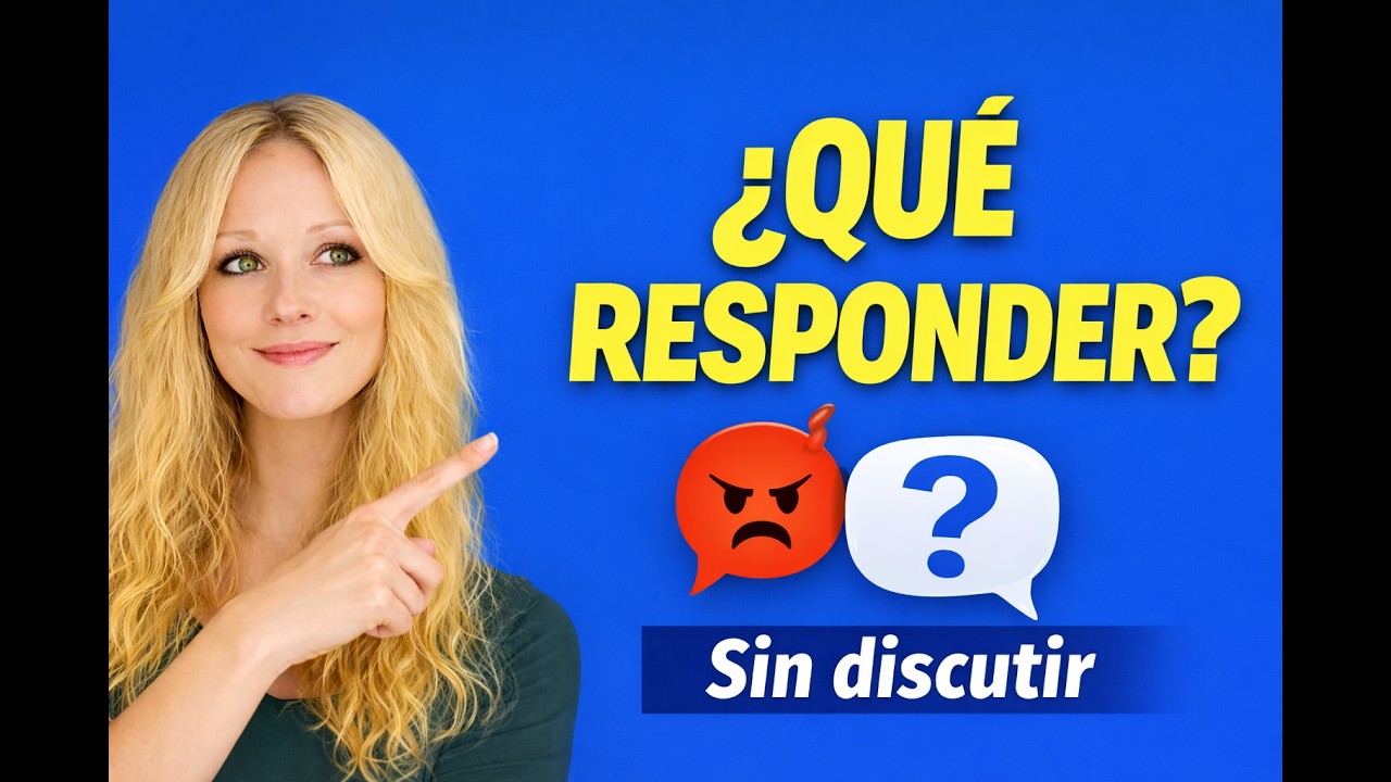 Cómo responder sin discutir Tres técnicas de Comunicación Asertiva