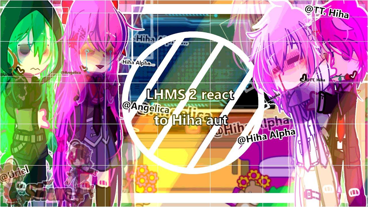 LHMS 2 react to Hiha aut//-Part 1/3?-//#lhms2//#hihaaut//-Đọc mô tả!/Read description!-//#_Shun_