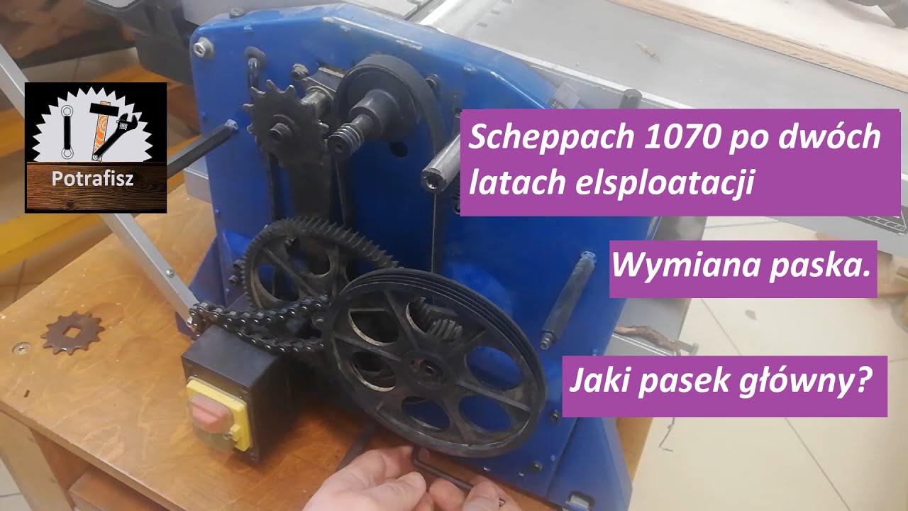 Scheppach 1070 po dwuletniej eksploatacji. Jaki pasek?