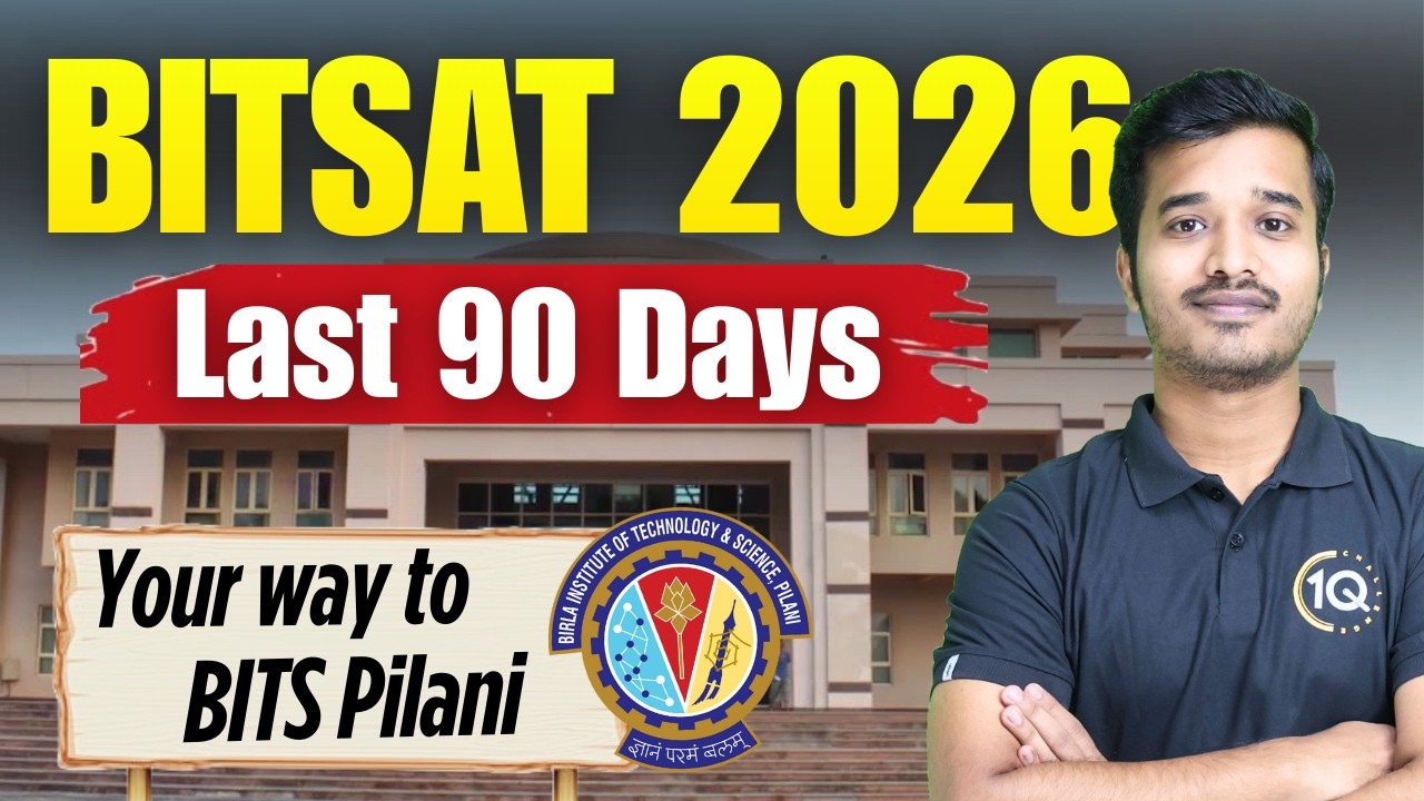 BITSAT 2026: Last 90 Days Left | Best Resources to CRACK BITSAT EXAM | Score 300+ marks in BITSAT 