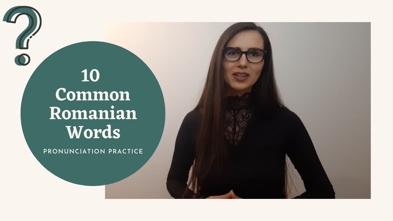 10 Common Romanian Words/Pronunciation Practice/Upgrade your Vocabulary