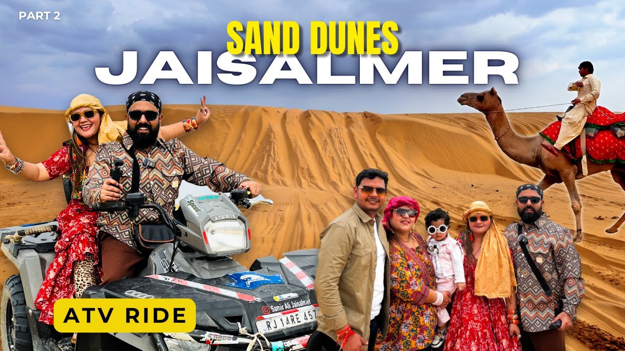Jaisalmer Vlog: Fun in the Thar, Camel Rides, ATV Thrills & Cultural Program | Vlog Part 2 