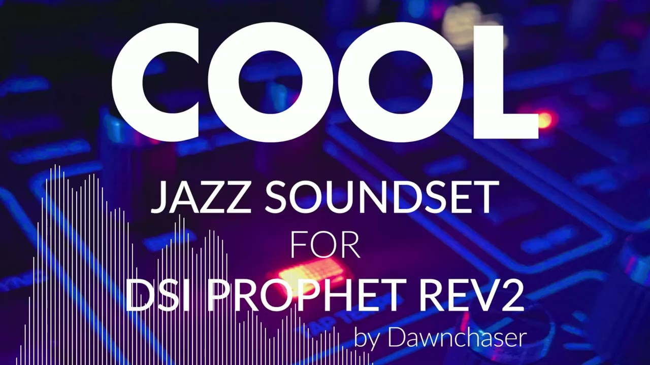 Cool Jazz Soundset for DSI Prophet Rev2 - Jazz/Funk/Soul Patches 2025