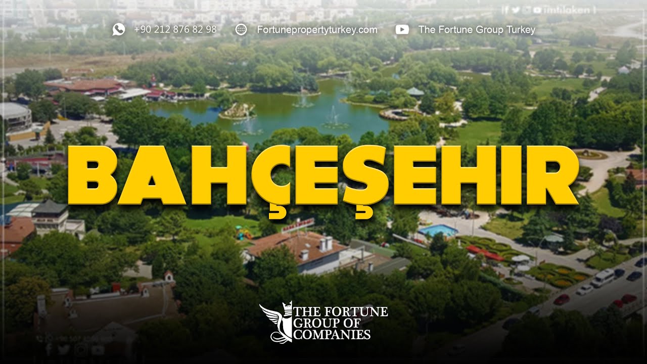Bahçeşehir Your Next Investment in Real Estate