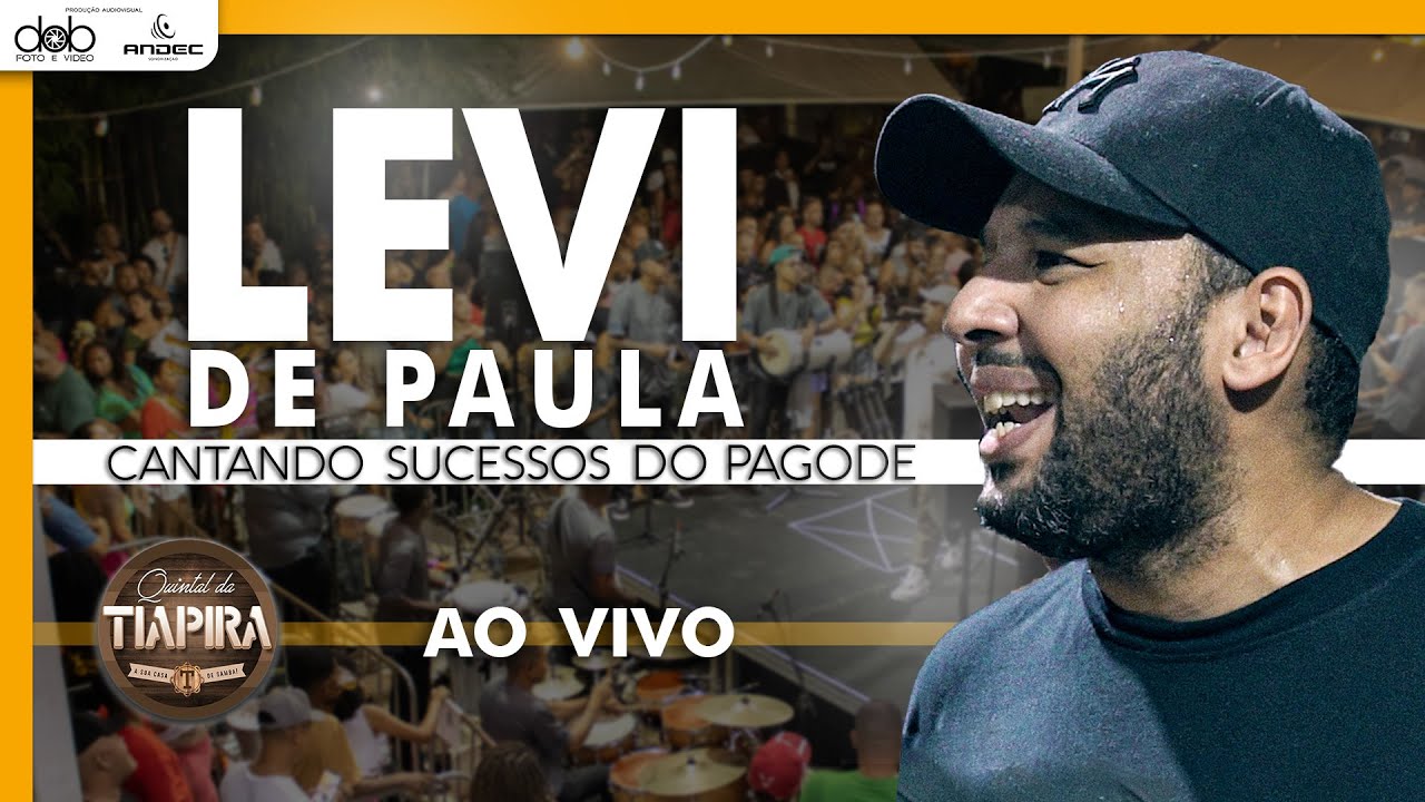 Levi de Paula no Quintal da Tiapira Part. Netinho de Paula e Braga (Ao Vivo)