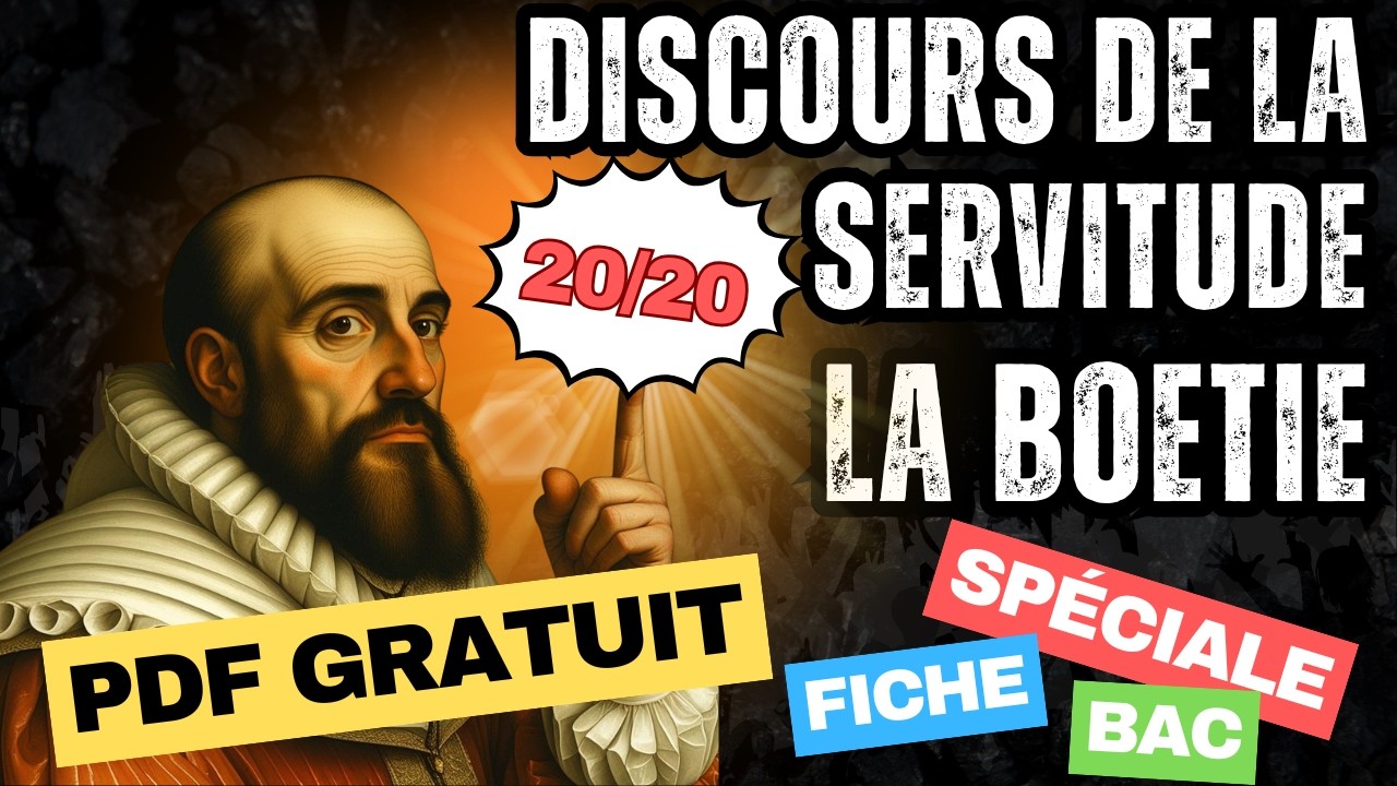 ✨DISCOURS SUR LA SERVITUDE VOLONTAIRE - LA BOÉTIE:  PARFAIT pour ton bac francais !