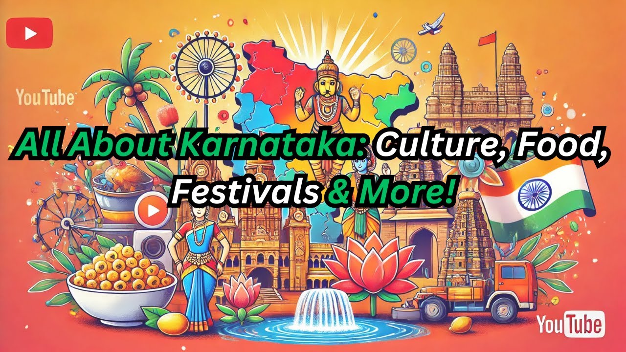 All About Karnataka Culture, Food, Festivals & More