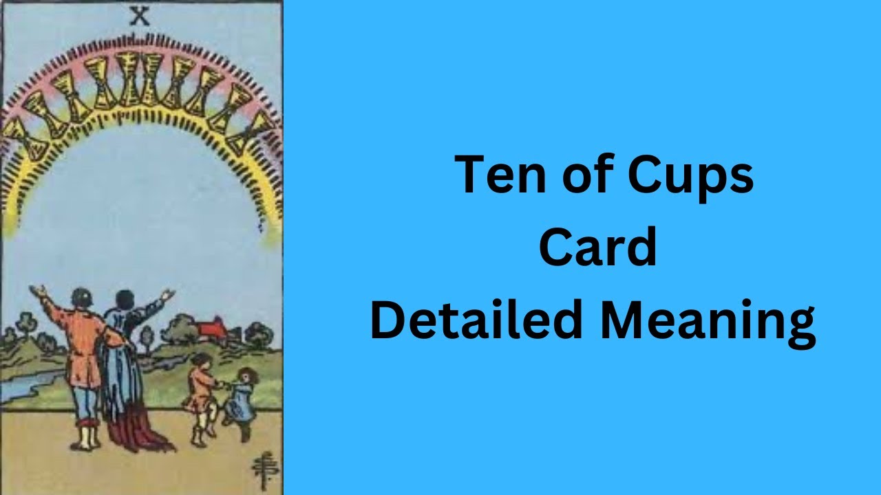 Ten of Cups — Tarot Card Meaning  || Minor Arcana || Learn Tarot With Nidhi