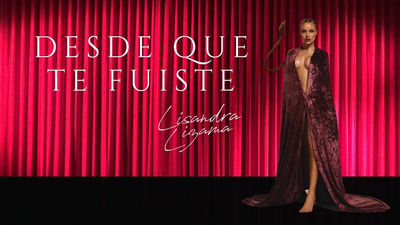 Lisandra Lizama - Desde Que Te Fuiste